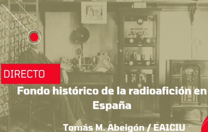 Ciclo de charlas: Fondo histórico de la radioafición en España