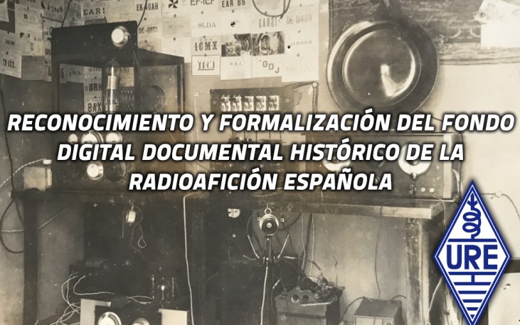 Reconocimiento y Formalización del Fondo Digital Documental Histórico de la Radioafición Española